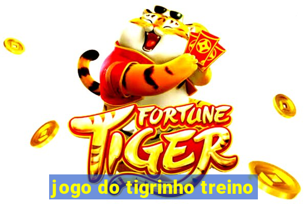 jogo do tigrinho treino